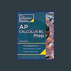 *DOWNLOAD$$ ❤ Princeton Review AP Calculus BC Prep, 10th Edition: 5 Practice Tests + Complete Cont