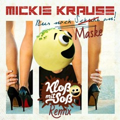Nur noch Maske an (Kloß mit Soß Remix)