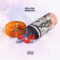 Sellin' Dreams (prod. smokerichh)