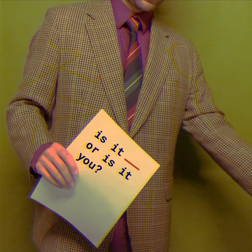 Is It Me or Is It You?
