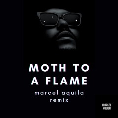 Moth To A Flame (Marcel Aquila Remix) - pitched down