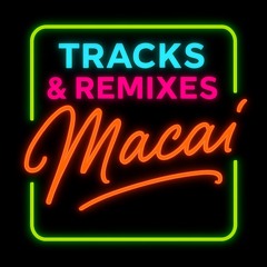 Tracks & Remixes from Macai