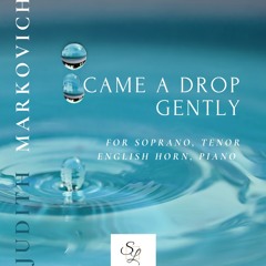 Markovich: Came a Drop Gently