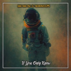 If You Only Knew - Alexander Stewart(Maimai Inc & Demonz675)2024 Remix.mp3