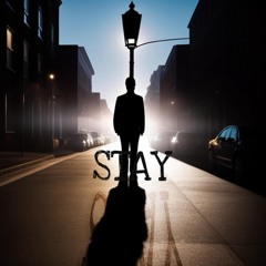 Stay
