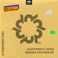 Kapowsky & XFDS - Bodies Moving (Radio Edit)