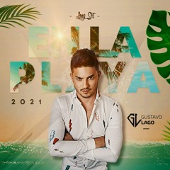 EN LA PLAYA 2021' (LONG SET) - GUSTAVO LAGO