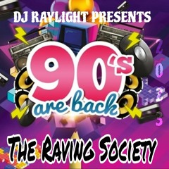 90s are Back - The Raving Society (Reloaded)
