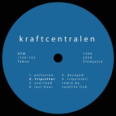 Slumjuice - Tripsitter - Kraftcentralen