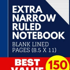 [Free] EPUB 📭 Extra Narrow Ruled Notebook: Large Blank Ultra Narrow Lined Note Book