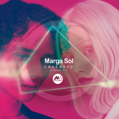 𝐏𝐑𝐄𝐌𝐈𝐄𝐑𝐄: Marga Sol - Obsessed (If You Need Me Call) (Instrumental Mix) [M-Sol DEEP]