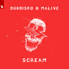 Dubdisko & Malive - Scream