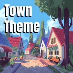 Town Theme
