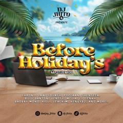 🔥BEFORE HOLIDAY’S MASTER MIIX🏖️⛱️