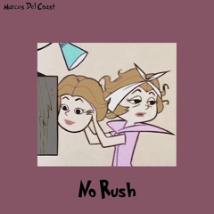No Rush (prod. XC4)