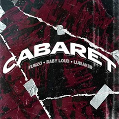 Cabaret (feat. Luisaker)