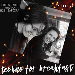 Techno for Breakfast // Episode #64 Kharma Btb2Bbt2b Safira🔥(AUS/NORW)