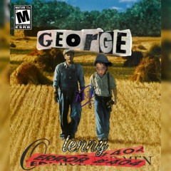 George & Lenny Freestyle