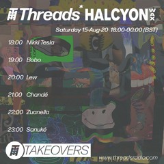 Threads*Halcyon Wax Takeover