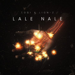 Lale Nale - Lodi, Lion-Z (Extended Mix) || FREE DOWNLOAD!!