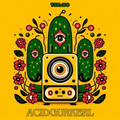 ACID GURKERL
