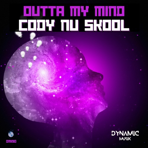 Cody Nu Skool - Outta My Mind (Original Mix)