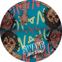 Swang (Lucas Rotela Edit)
