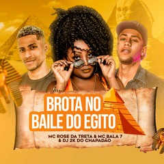 MC ROSE DA TRETA E BALA 7 - BROTA DO EGITO [[ DJ 2K DO CHAPADÃO ]]