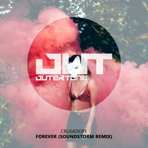 Crusadope - Forever (Soundstorm Remix) [Outertone Free Release]