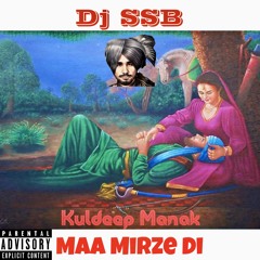 dj SSB X Kuldeep Manak - Maa Mirze Di 2025