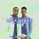 on Jones&#x27;c &amp; Dawiizy Trappie- MILKSHAKE (feat Pocas Lee)