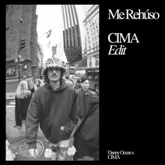 Me Rehúso (CIMA Edit) - Danny Ocean, CIMA
