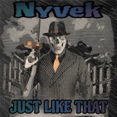 Nyvek - Just Like That