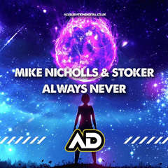Mike Nicholls & Stoker - Always Never