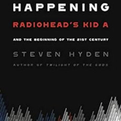 [Access] KINDLE 📗 This Isn't Happening: Radiohead's "Kid A" and the Beginning of the