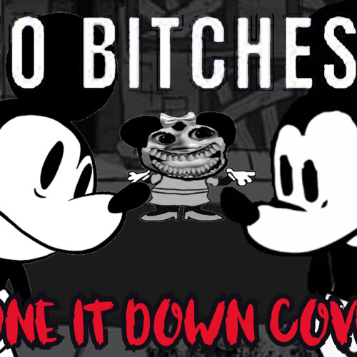 No Bitches? (Tone it down Suicide Mice cover)
