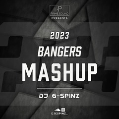2023 Bangers Mashup-DJ G SPINZ