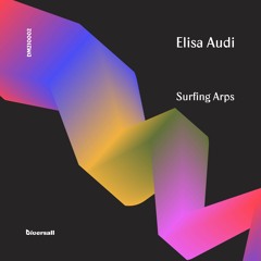 Premiere CF: Elisa Audi — Surfing Arps [Diversall Music]