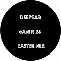 6 AM N24 (Easter mix)