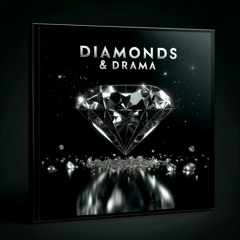 Diamonds & Drama