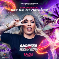 Tradicional Birthday @andrezaazevedo01 mixed by @maduflls