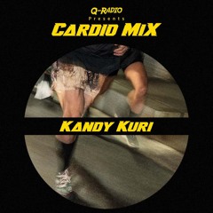 The Cardio Mix 07 ft. Kandy Kuri