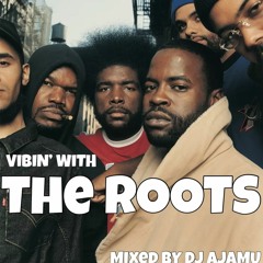 Vibin' With The Roots