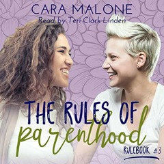 The Rules of Parenthood, by Cara Malone (LGBTQ+ genre)