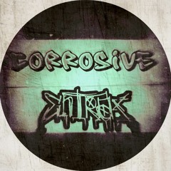 Entrax - Corrosive