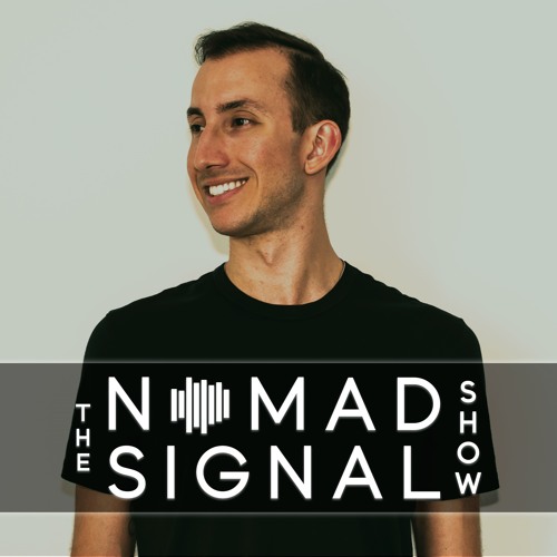 NOMADsignal - The NOMADsignal Show 134