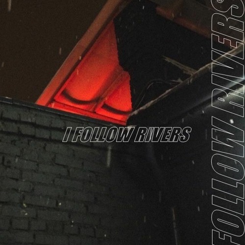 FILV - I Follow Rivers