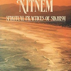 [ACCESS] EBOOK 🎯 Nitnem: Spiritual Practices of Sikhism by  Swami Rama  EPUB KINDLE