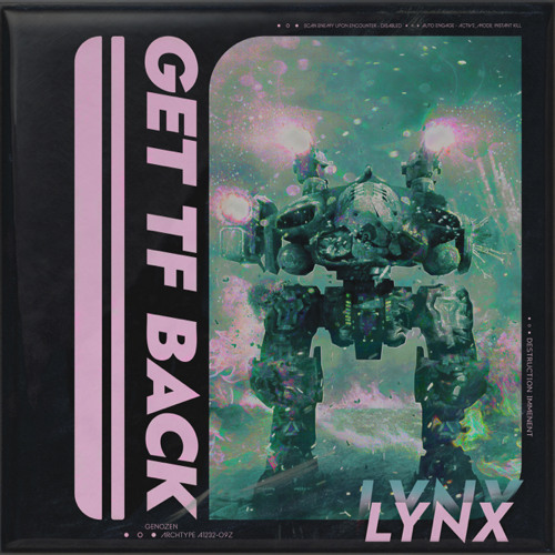 LYNX - GET TF BACK! (FREE DL)
