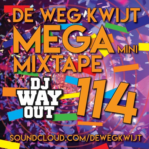 De Weg Kwijt MEGA Mini Mixtape Week 114 (CARNAVAL + HARDSTYLE 2024)